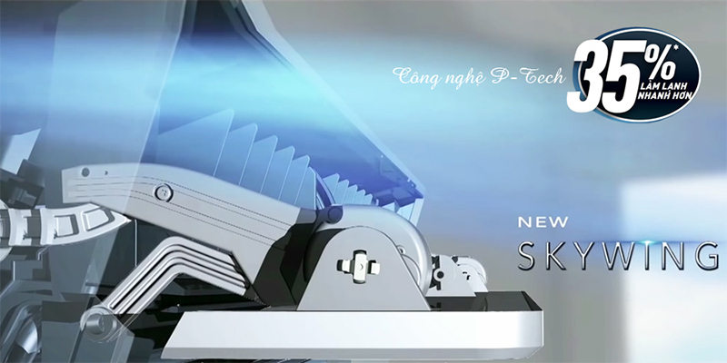 Làm lạnh mạnh mẽ với công nghệ P-Tech